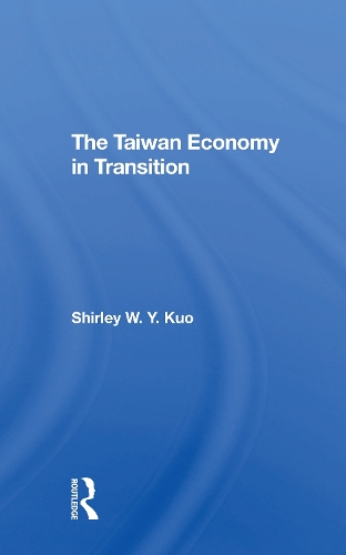 The Taiwan Economy In Transition.
