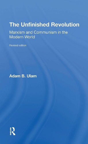 The Unfinished Revolution: Marxism And Communism In The Modern World revised Edition.