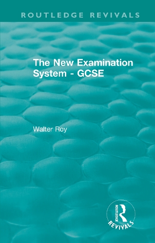 The New Examination System - GCSE.