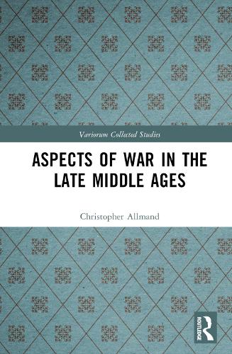 Aspects of War in the Late Middle Ages.