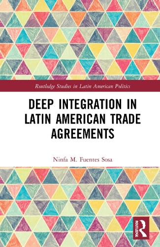 Deep Integration in Latin American Trade Agreements.