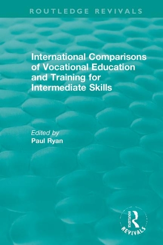 International Comparisons of Vocational Education and Training for Intermediate Skills.