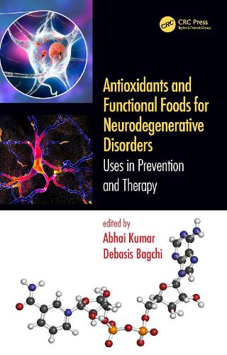 Antioxidants and Functional Foods for Neurodegenerative Disorders: Uses in Prevention and Therapy.