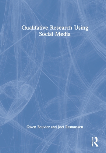 Qualitative Research Using Social Media.