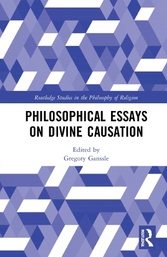Philosophical Essays on Divine Causation.