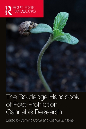 The Routledge Handbook of Post-Prohibition Cannabis Research.