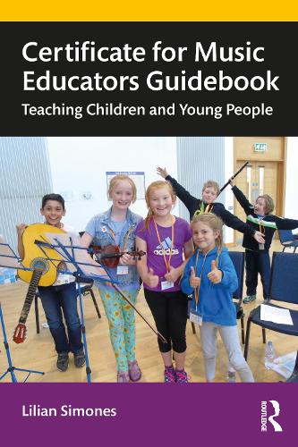 Certificate for Music Educators Guidebook: Teaching Children and Young People.