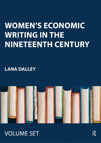 Women's Economic Writing in the Nineteenth Century.