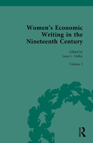 Women's Economic Writing in the Nineteenth Century. Volume 1.