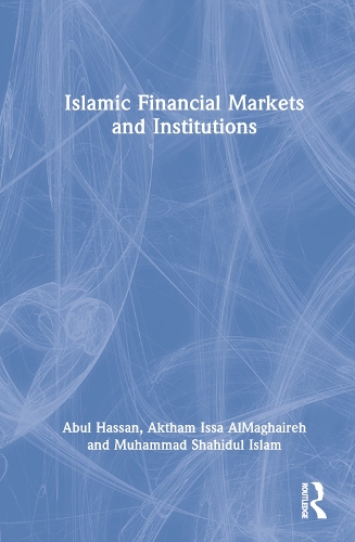 Islamic Financial Markets and Institutions.