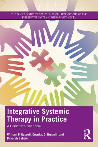 Integrative Systemic Therapy in Practice: A Clinician's Handbook.
