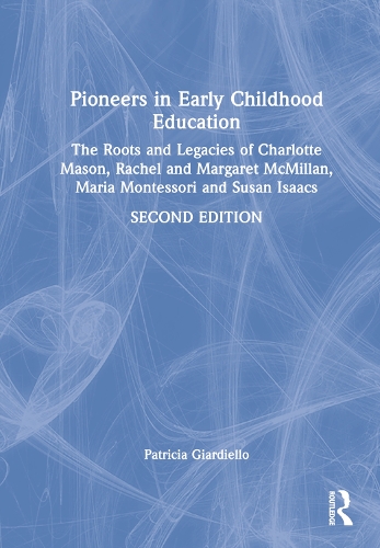 Pioneers in Early Childhood Education