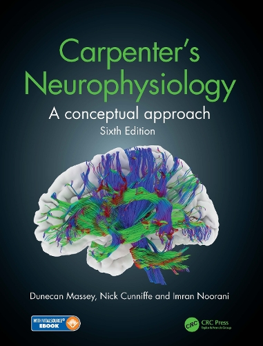 Carpenter's Neurophysiology: A Conceptual Approach. 6th edition