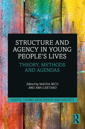 Structure and Agency in Young People's Lives