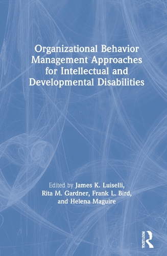 Organizational Behavior Management Approaches for Intellectual and Developmental Disabilities.