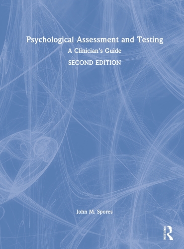 Psychological Assessment and Testing: A Clinician's Guide. 2nd edition