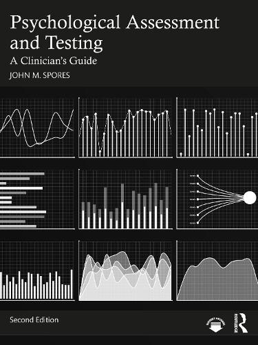 Psychological Assessment and Testing: A Clinician's Guide. 2nd edition