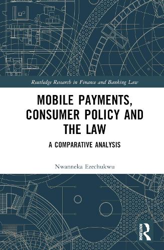 Mobile Payments, Consumer Policy and the Law