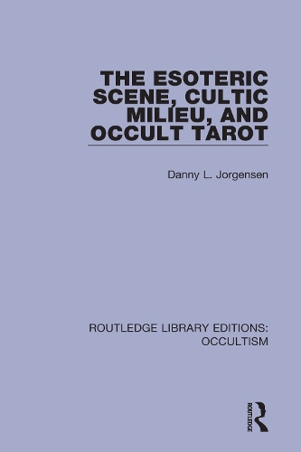 The Esoteric Scene, Cultic Milieu, and Occult Tarot.