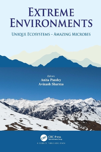Extreme Environments: Unique Ecosystems - Amazing Microbes.