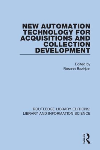 New Automation Technology for Acquisitions and Collection Development.
