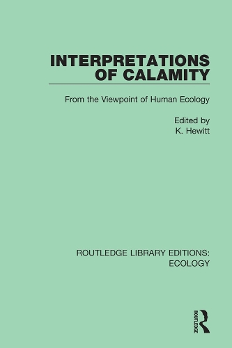 Interpretations of Calamity: From the Viewpoint of Human Ecology.