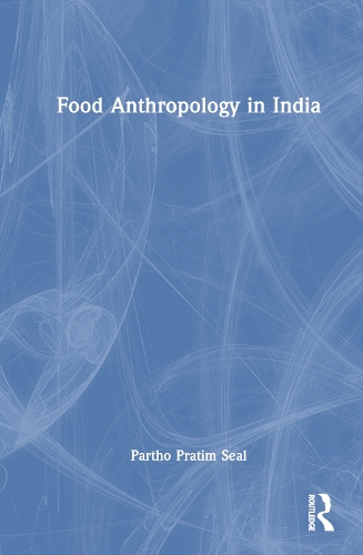 Food Anthropology in India.