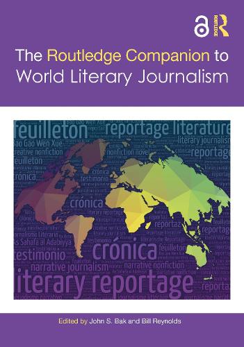 The Routledge Companion to World Literary Journalism.