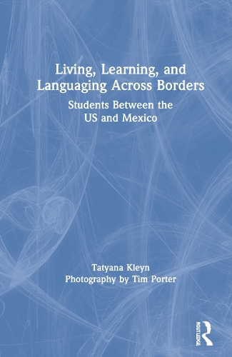 Living, Learning, and Languaging Across Borders