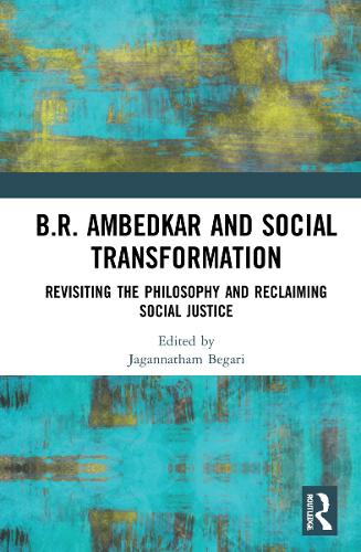 B. R. Ambedkar and Social Transformation