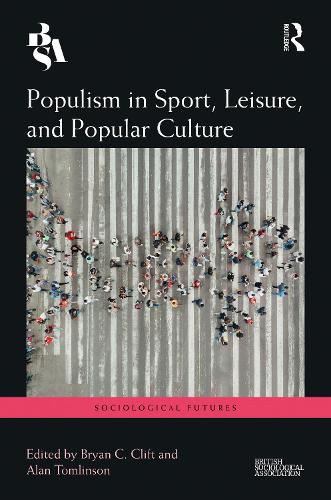 Populism in Sport, Leisure, and Popular Culture.