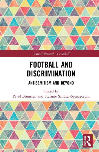 Football and Discrimination: Antisemitism and Beyond.