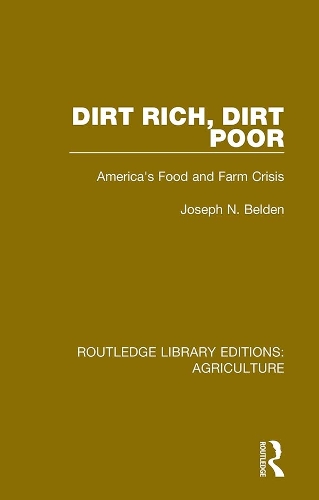 Dirt Rich, Dirt Poor: America's Food and Farm Crisis.