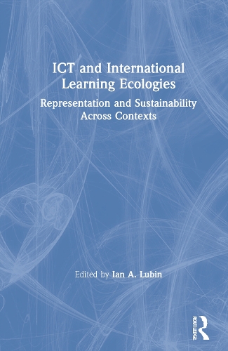 ICT and International Learning Ecologies