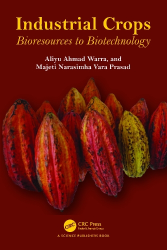 Industrial Crops: Bioresources to Biotechnology.