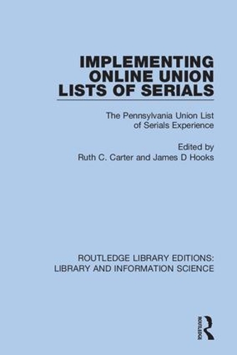 Implementing Online Union Lists of Serials: The Pennsylvania Union Lists of Serials.