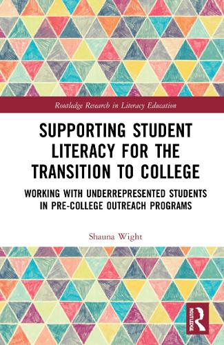 Supporting Student Literacy for the Transition to College: Working with Underrepresented Students in Pre-College Outreach Programs.