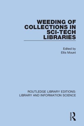 Weeding of Collections in Sci-Tech Libraries.