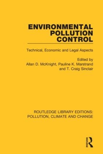 Environmental Pollution Control: Technical, Economic and Legal Aspects.