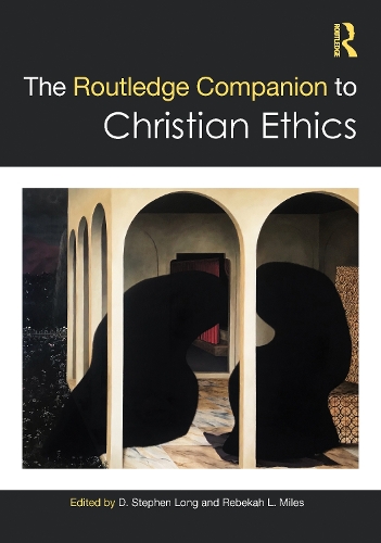 The Routledge Companion to Christian Ethics.