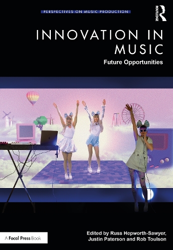 Innovation in Music: Future Opportunities.