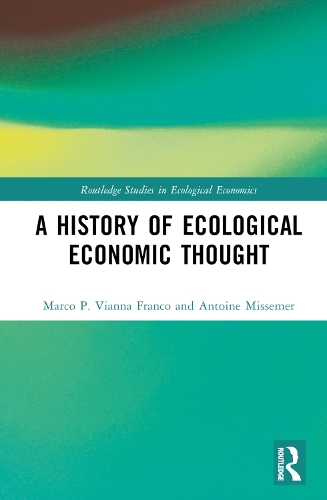 A History of Ecological Economic Thought.