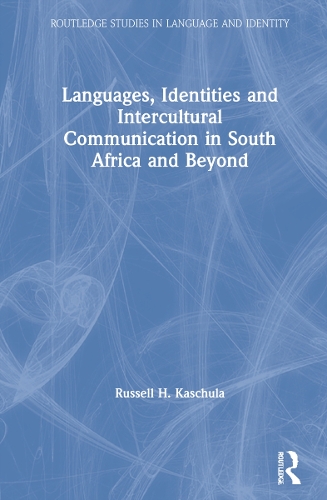 Languages, Identities and Intercultural Communication in South Africa and Beyond.