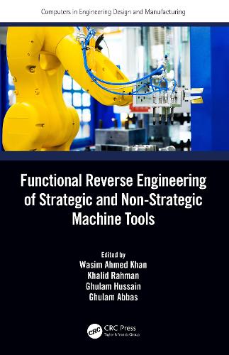 Functional Reverse Engineering of Strategic and Non-Strategic Machine Tools.