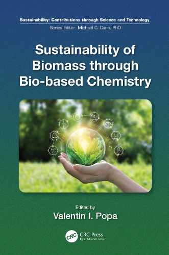 Sustainability of Biomass through Bio-based Chemistry.