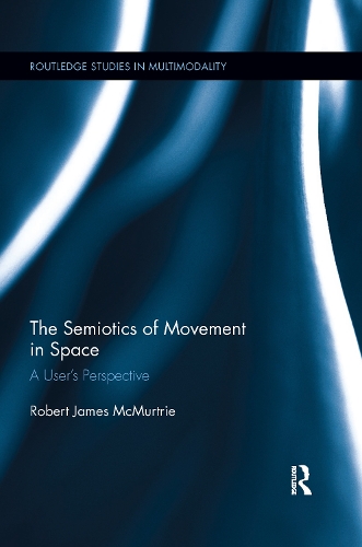 The Semiotics of Movement in Space.