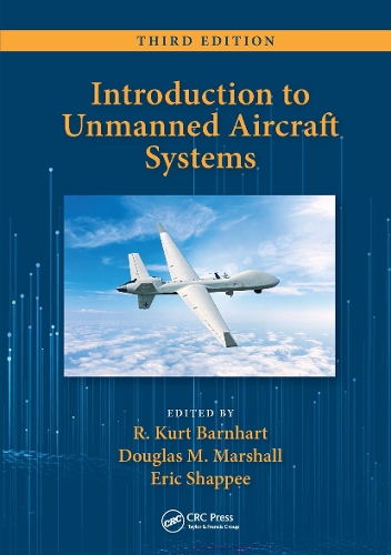 Introduction to Unmanned Aircraft Systems. 3rd edition
