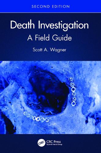 Death Investigation: A Field Guide. 2nd edition