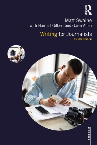 Writing for Journalists. 4th edition