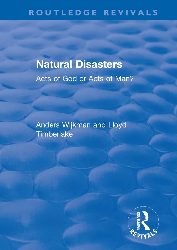 Natural Disasters: Acts of God or Acts of Man?.
